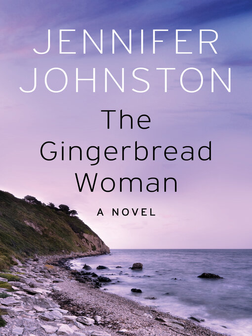 Title details for The Gingerbread Woman by Jennifer Johnston - Available